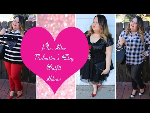 Valentine's Day Lookbook 2016 || Plus Size Fashion