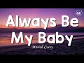 Mariah Carey - Always Be My Baby [Lyrics]