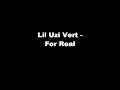 Lil Uzi Vert For Real Official Lyrics