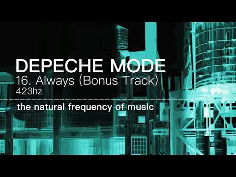 Depeche Mode - 16. Always (Bonus Track) 432hz / 423hz