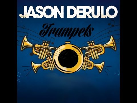 Trumpets by Jason Derulo (Ibarrekolanda)