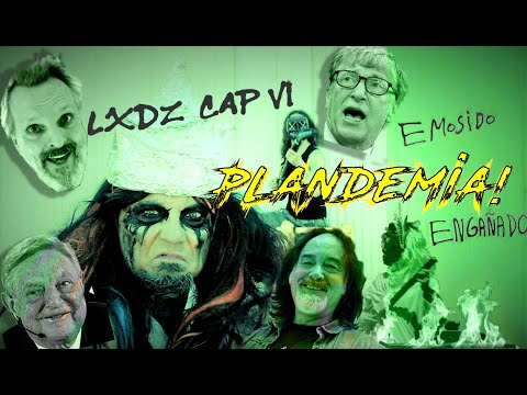 ¡PLANDEMIA! (LXDZ Cap VI) - GIGATRON (Videoclip Oficial)