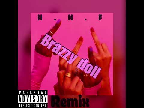 The doll ft brazzy da doll (Hnf remix)