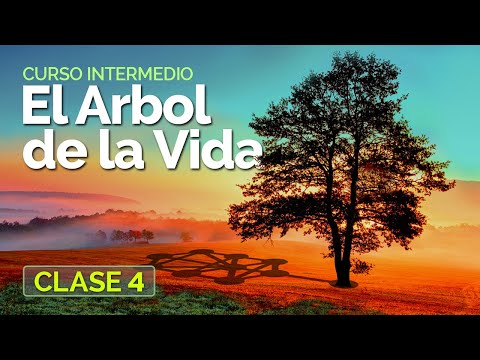 El Arbol de la Vida - Clase 4 - Curso intermedio