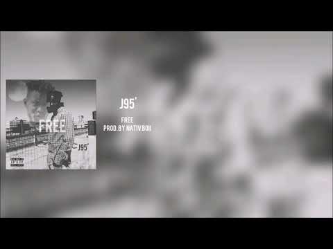 J95' - Free (Prod. By Nativ Boii)