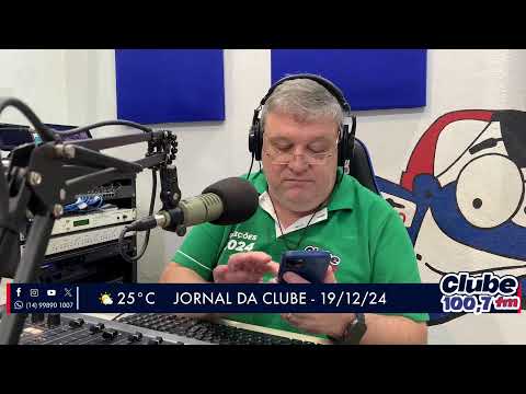 Jornal da Clube - 19/12/24 - Edição da Manhã