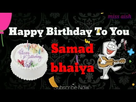 🌷🌷🎊Happy🎑Birthday🎊Samad🎀Bhaiya🎂🎂🎂🎁🎁