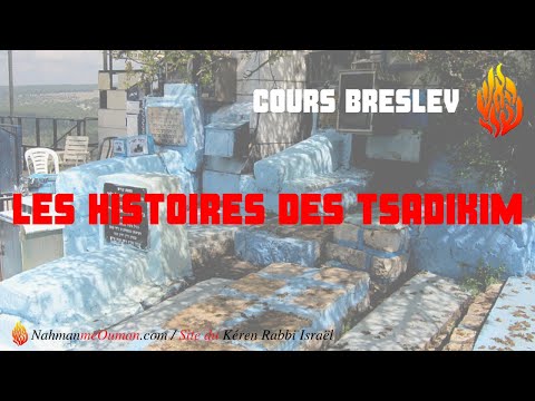 SIHAT HAVERIM - COURS BRESLEV - "Les histoires des Tsadikim"