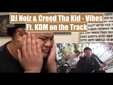 DJ Noiz & Creed Tha Kid - Vibes (Remix) ft. KDM on the Track | REACTION