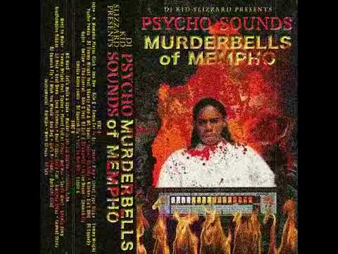 PSYCHO SOUNDS: MURDERBELLS OF MEMPHO - DJ KID SLIZZARD