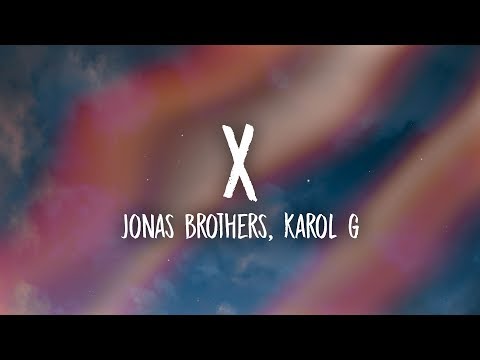 Jonas Brothers, Karol G - X (Lyrics/Letra)