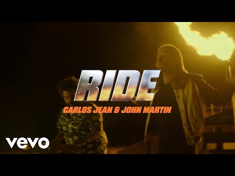 Carlos Jean, John Martin - Ride (Official Video)