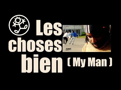 Les Choses Bien (My Man) - Gyver HYPMAN + Jr Zy - !PushuP!productions Réalisé par J.P WanshOt