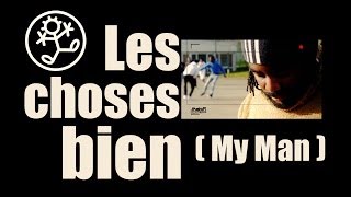 Les Choses Bien (My Man) - Gyver HYPMAN + Jr Zy - !PushuP!productions Réalisé par J.P WanshOt