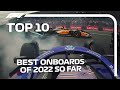 Top 10 Onboard Moments Of 2022 So Far!