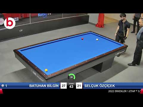 BATUHAN BİLGİN & SELÇUK ÖZÇİÇEK Bilardo Maçı - 2022 ERKEKLER 1.ETAP-3.TUR