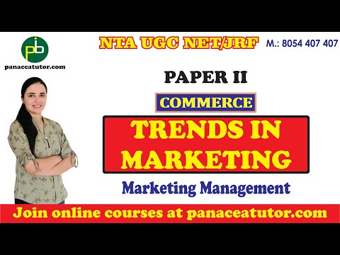 Trends in Marketing | Commerce | UGC NET JRF | Paper 2 | Panacea Tutor