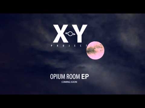 X.Y PROJECT "OPIUM ROOM" OUT 27/01/2014