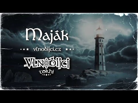 Tokhi & Vlnobijci — Maják