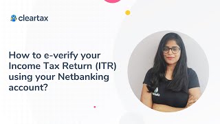 How to e-verify your Income Tax Return (ITR) using your Netbanking account?