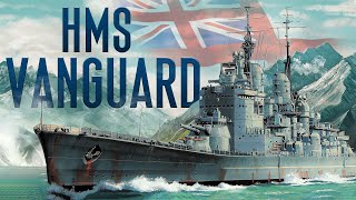 HMS Vanguard - Thiết Giáp Hạm Cuối Cùng Được Chế Tạo Của Nhân Loại
