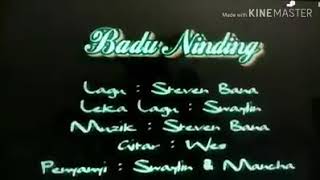 Download lagu Badu ninding by swaylin & mancha mp3 Download lagu Badu ninding by swaylin & mancha mp3