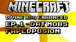 Divine RPG Enhanced EP 1 - DAT MOBS