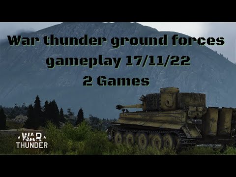 War thunder ground forces gameplay 17/11/22