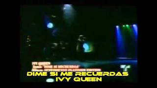Dime Si Me Recuerdas - Ivy Queen