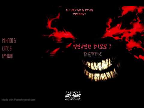 Mikado & Liine & Ayewai - Never Diss Remix ( Bry'An x Ry'An Remix )