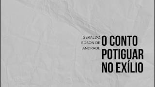 Geraldo Edson de Andrade: entre a crítica de arte e o conto | O conto potiguar no exílio