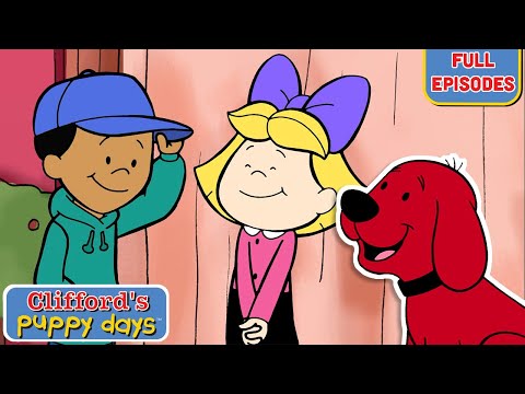 No Small Parts and More! | Full Episodes | Clifford's Puppy Days