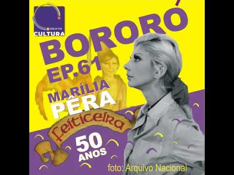 Episódio 61 - Marília Pêra. "Feiticeira" 50 anos