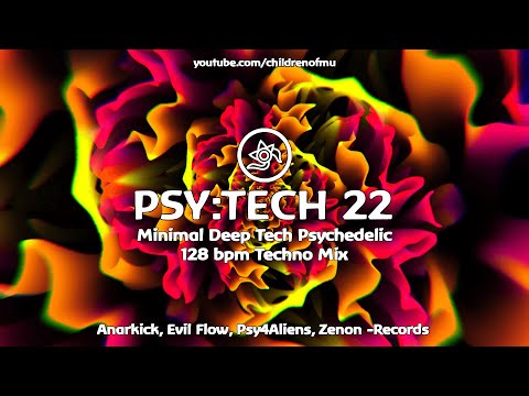 PSY:TECH 22 128bpm 👽 Deep Minimal Psy Tech  ( Breger, Cubex, DMnT, Egomorph, Xompax )