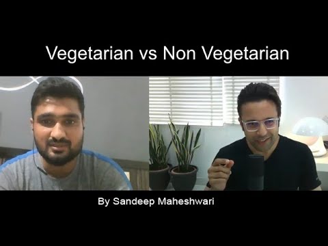Vegetarian vs Non Vegetarian - By Sandeep Maheshwari