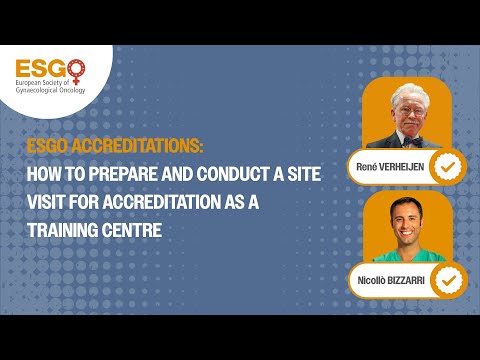 ESGO Accreditations: How to prepare and conduct a site visit for accreditation as a training centre