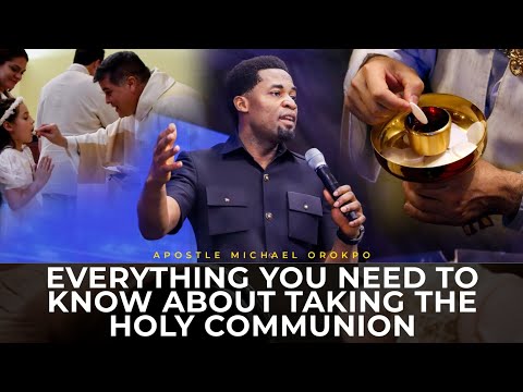Before You Take Your Next Holy Communion, Know This Secret | Apostle Michael Orokpo