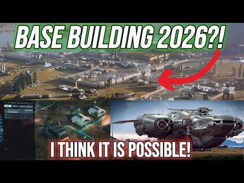 Star Citizen | Base Building 2026?! It Could ACTUALLY Happen!