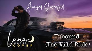 Avenged Sevenfold | Unbound (The Wild Ride) Lunar Works Cover