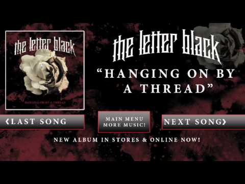 The Letter Black - Hanging On By A Thread