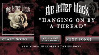 The Letter Black - Hanging On By A Thread