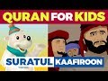 Learn Quran Cartoon Surah Al Kaafiroon
