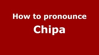 How to pronounce Chipa