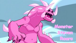Monster/Corrupted Steven roars