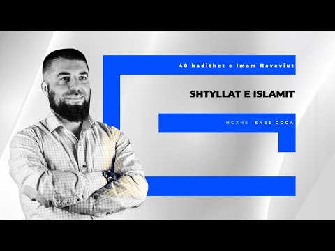 Shtyllat e Islamit - Hoxhë Enes Goga