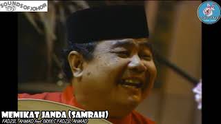 Download lagu MEMIKAT JANDA (SAMRAH) by FADZIL AHMAD ~ SOUNDS OF JOHOR: EP 20. mp3