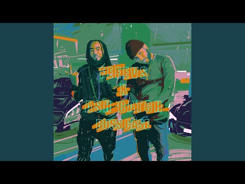 Buss Case (feat. Ash Catch)