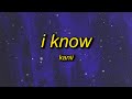 kanii - i know (tiktok/pr1svx remix) Lyrics | i fd up oh girl i know