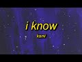 kanii - i know (tiktok/pr1svx remix) Lyrics | i fd up oh girl i know