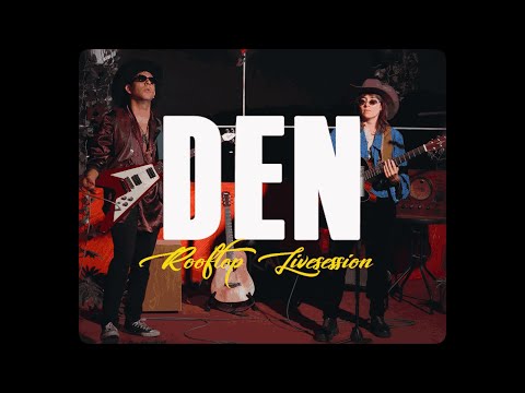 Den - Monótono (Rooftoop Session)